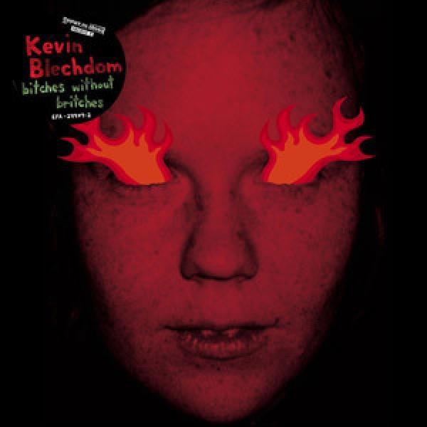 Kevin Blechdom - Bitches Without Britches