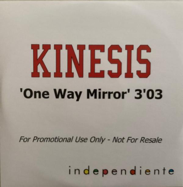 Kinesis  - One Way Mirror