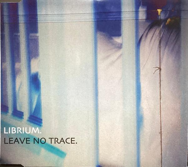 Librium  - Leave No Trace