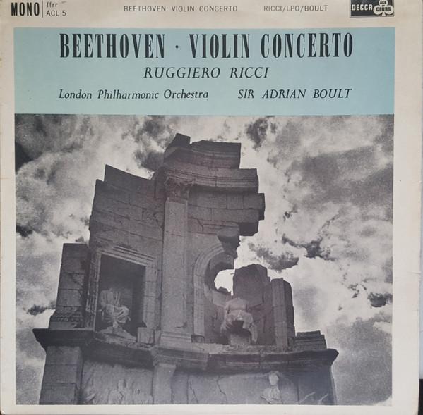 Ludwig van Beethoven, Ruggiero Ricci, The London Philharmonic Orchestra, Sir Adrian Boult - Violin Concerto
