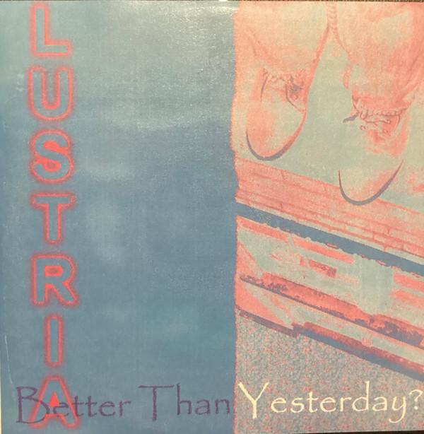 Lustria - Better Than Yesterday?