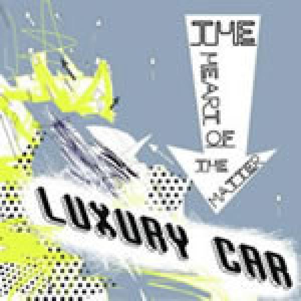 Luxury Car - The Heart Of The Matter