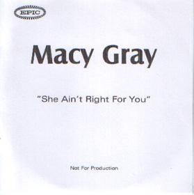 Macy Gray - She Ain't Right For You