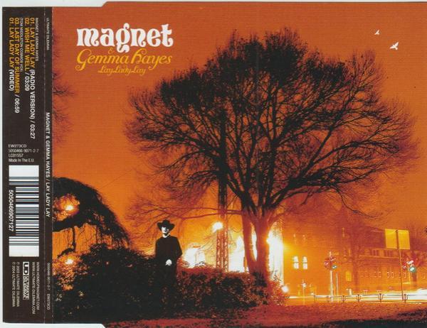 Magnet , Gemma Hayes - Lay Lady Lay