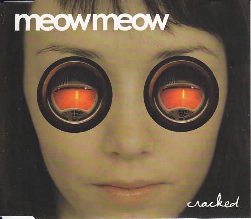 Meow Meow - Cracked
