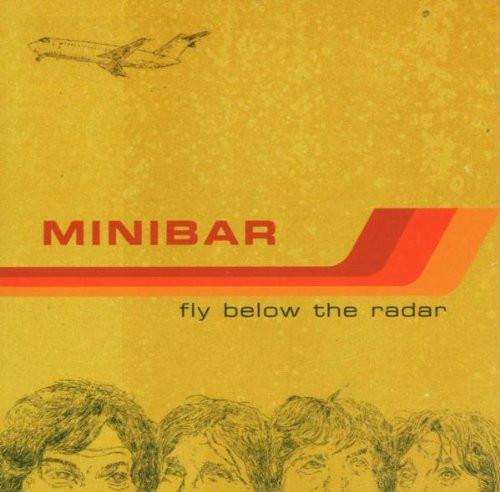 Minibar - Fly Below The Radar