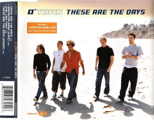 O-Town - These Are The Days