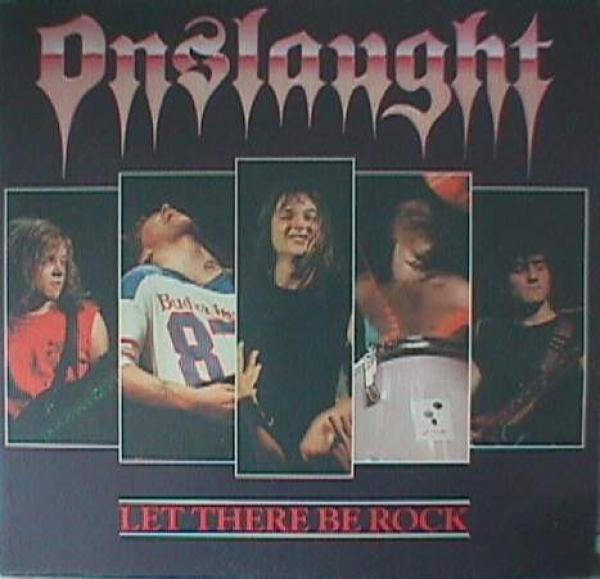 Onslaught  - Let There Be Rock