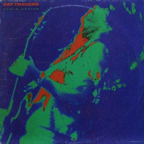 Pat Travers - Radio Active