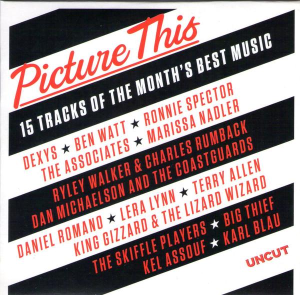  - Picture This (15 Tracks Of The Month's Best Music)