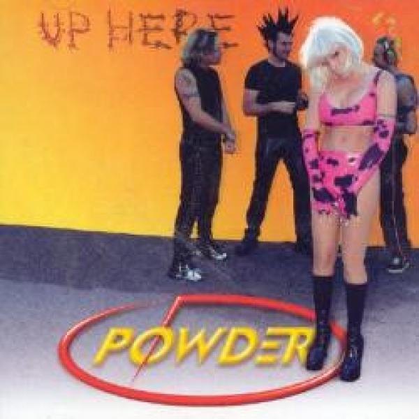 Powder  - Up Here