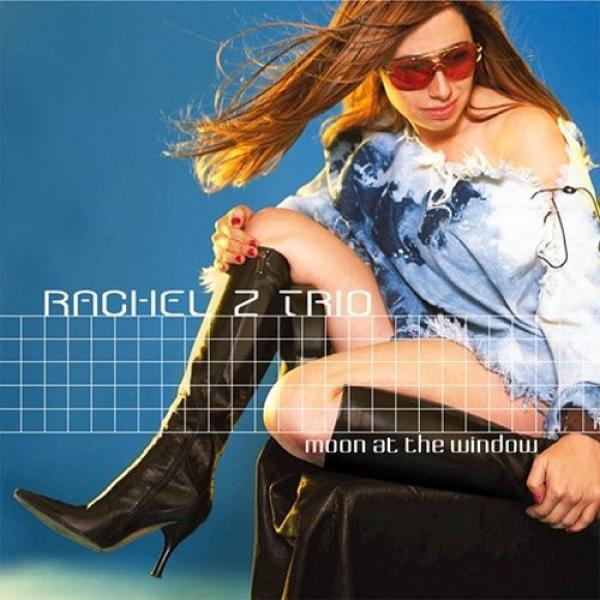 Rachel Z Trio - Moon At The Window