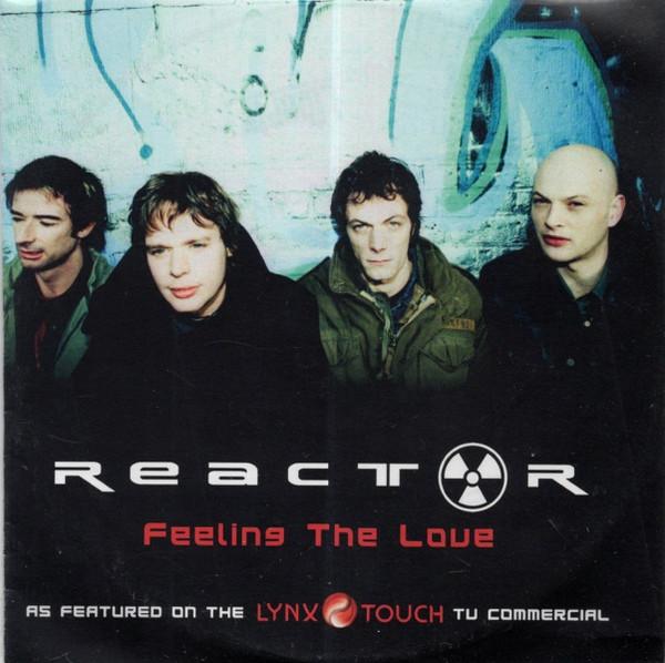 Reactor  - Feeling The Love