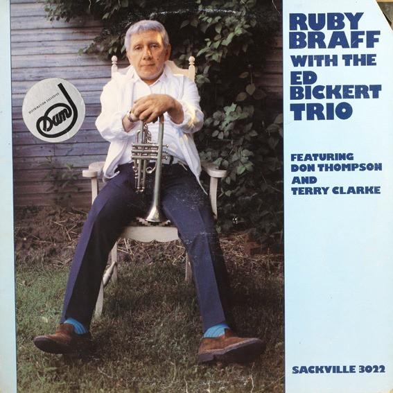 Ruby Braff, The Ed Bickert Trio, Don Thompson , Terry Clarke - Ruby Braff With The Ed Bickert Trio Featuring Don Thompson And Terry Clarke