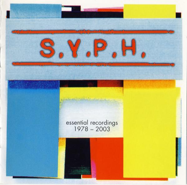 S.Y.P.H. - Ungehörsam (Essential Recordings 1978 - 2003)
