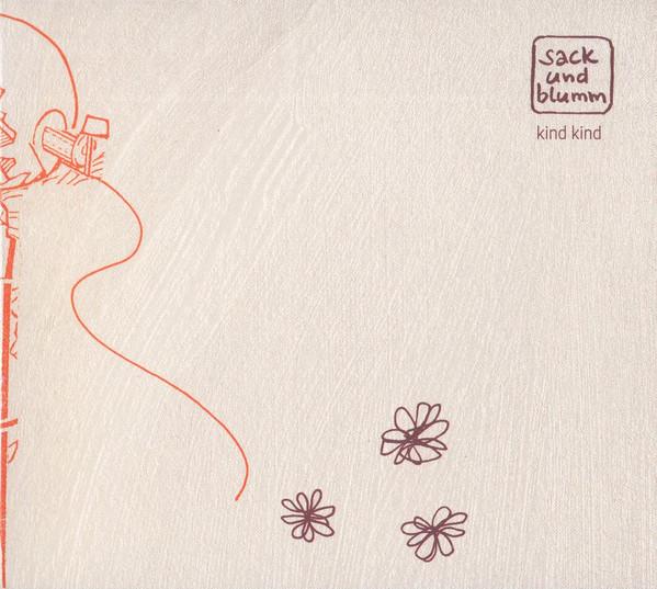 Sack & Blumm - Kind Kind