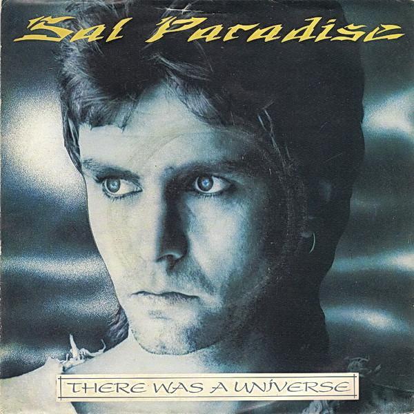 Sal Paradise  - There Was A Universe