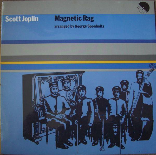 Scott Joplin, The Southland Stingers, Ralph Grierson, George Sponhaltz - Magnetic Rag
