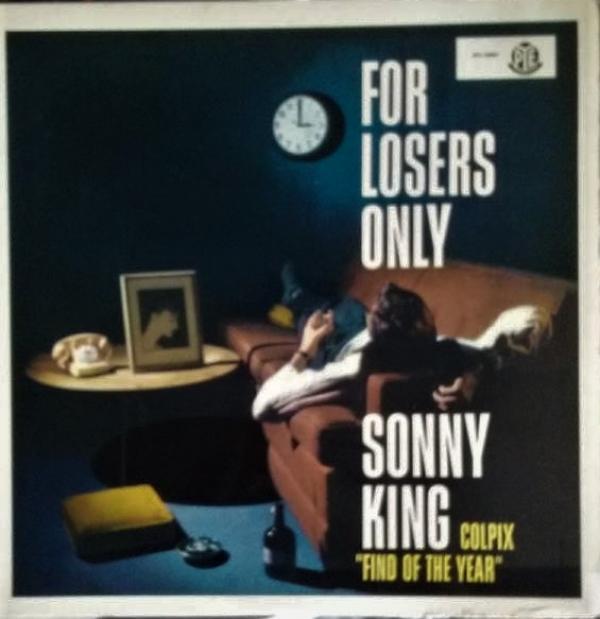 Sonny King  - For Losers Only
