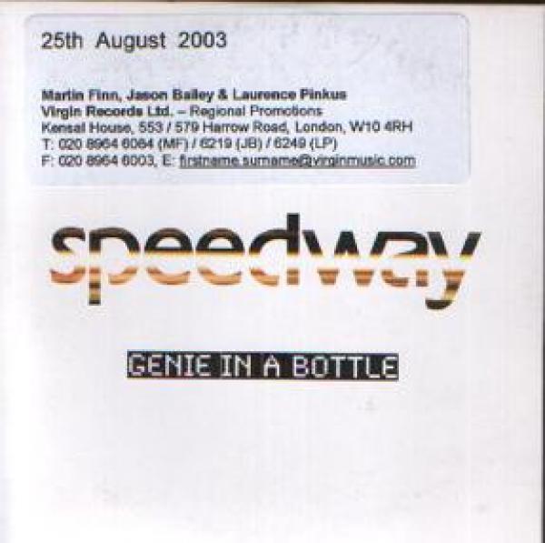 Speedway  - Genie In A Bottle