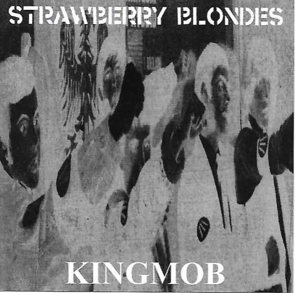 Strawberry Blondes - Kingmob