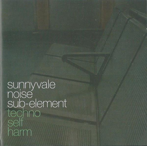 Sunnyvale Noise Sub-Element - Techno Self Harm