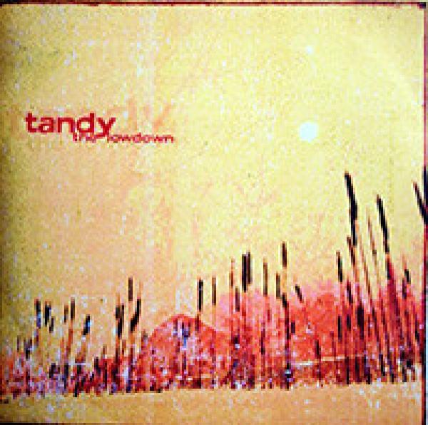 Tandy  - The Lowdown 1997-2002