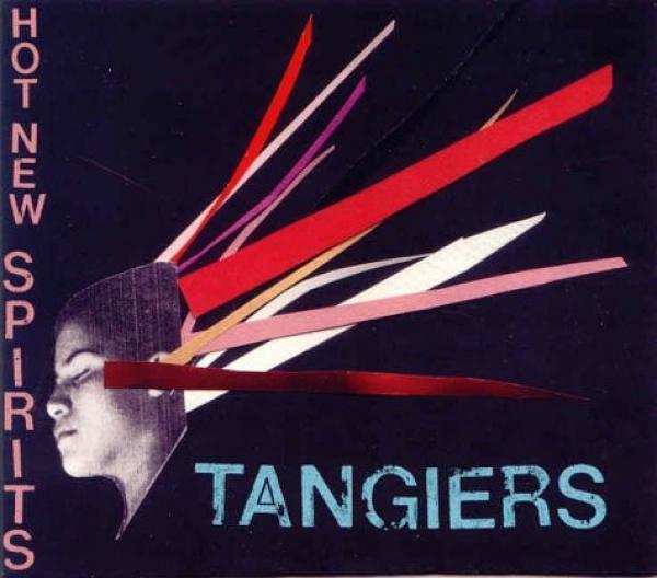 Tangiers  - Hot New Spirits