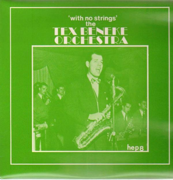 Tex Beneke And His Orchestra - With No Strings