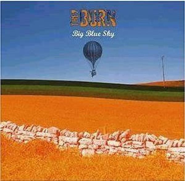 The 'Burn - Big Blue Sky