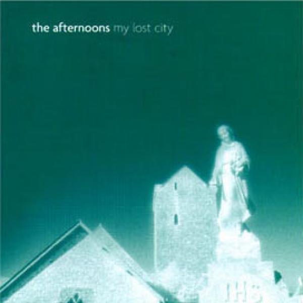 The Afternoons - My Lost City