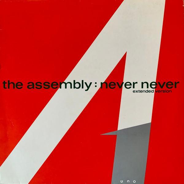 The Assembly - Never Never (Extended Version)