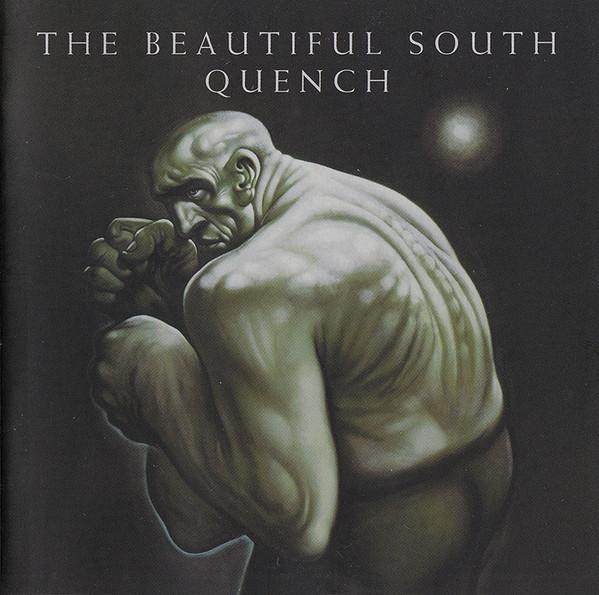 The Beautiful South - Quench