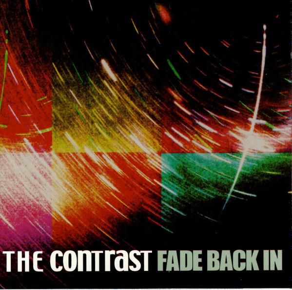 The Contrast  - Fade Back In