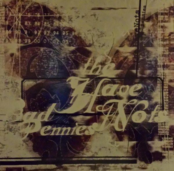 The Havenots  - Bad Pennies
