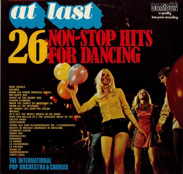 The International Pop Orchestra - At Last - 26 Non-Stop Hits For Dancing