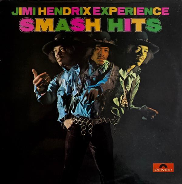 The Jimi Hendrix Experience - Smash Hits