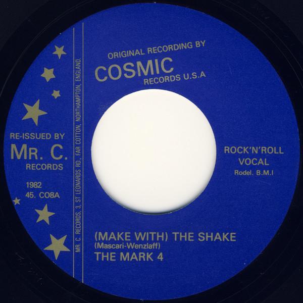 The Mark IV  - (Make With) The Shake / 45 R.P.M.