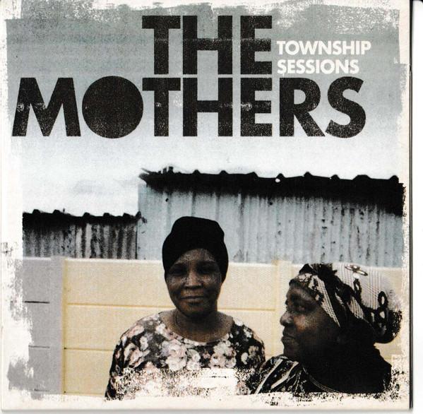 The Mothers  - Township Sessions