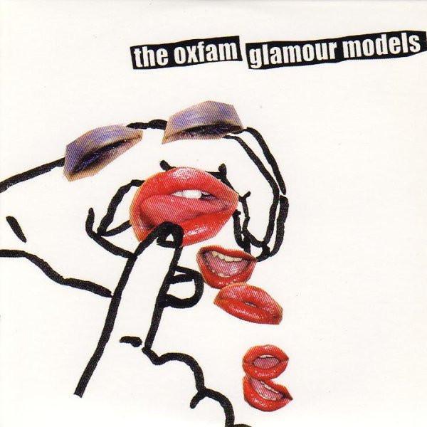 The Oxfam Glamour Models - Kick Out The Grams