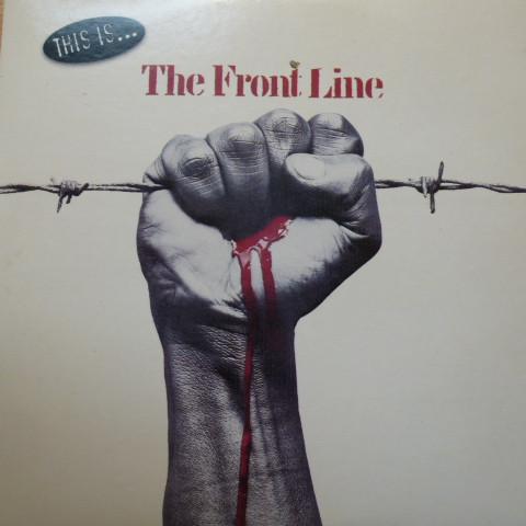  - This Is ... The Front Line