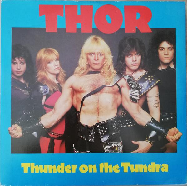 Thor  - Thunder On The Tundra