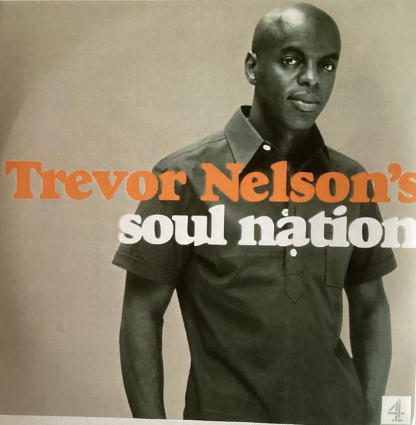 Trevor Nelson - Trevor Nelson’s Soul Nation