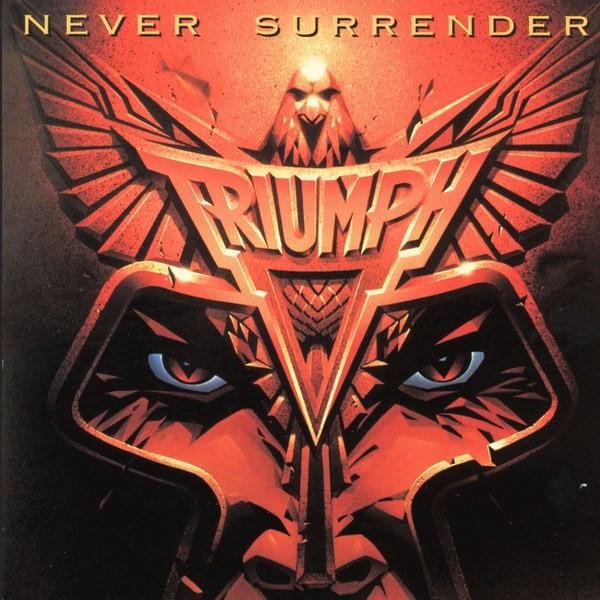 Triumph  - Never Surrender