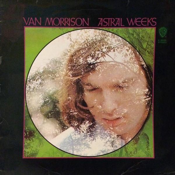 Van Morrison - Astral Weeks