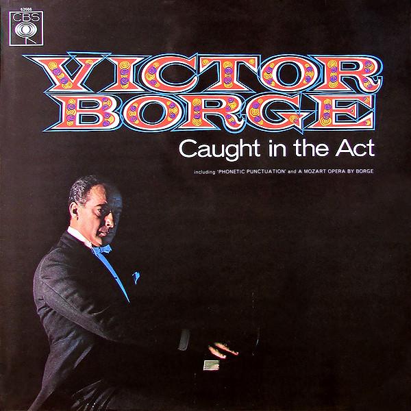 Victor Borge  - Caught In The Act