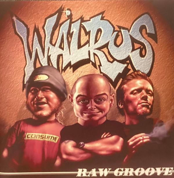 Walrus  - Raw Groove
