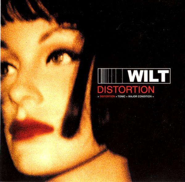 Wilt  - Distortion