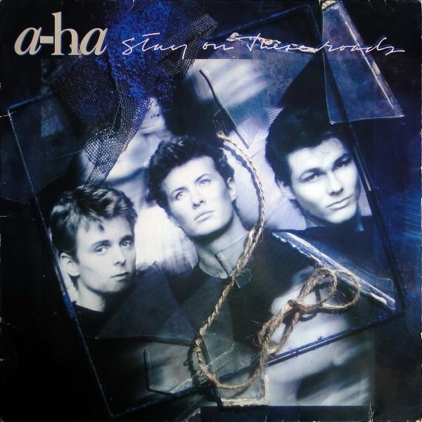 a-ha - Stay On These Roads
